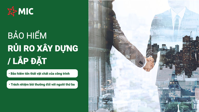 Bảo hiểm mọi rủi ro trong xây dựng lắp đặt