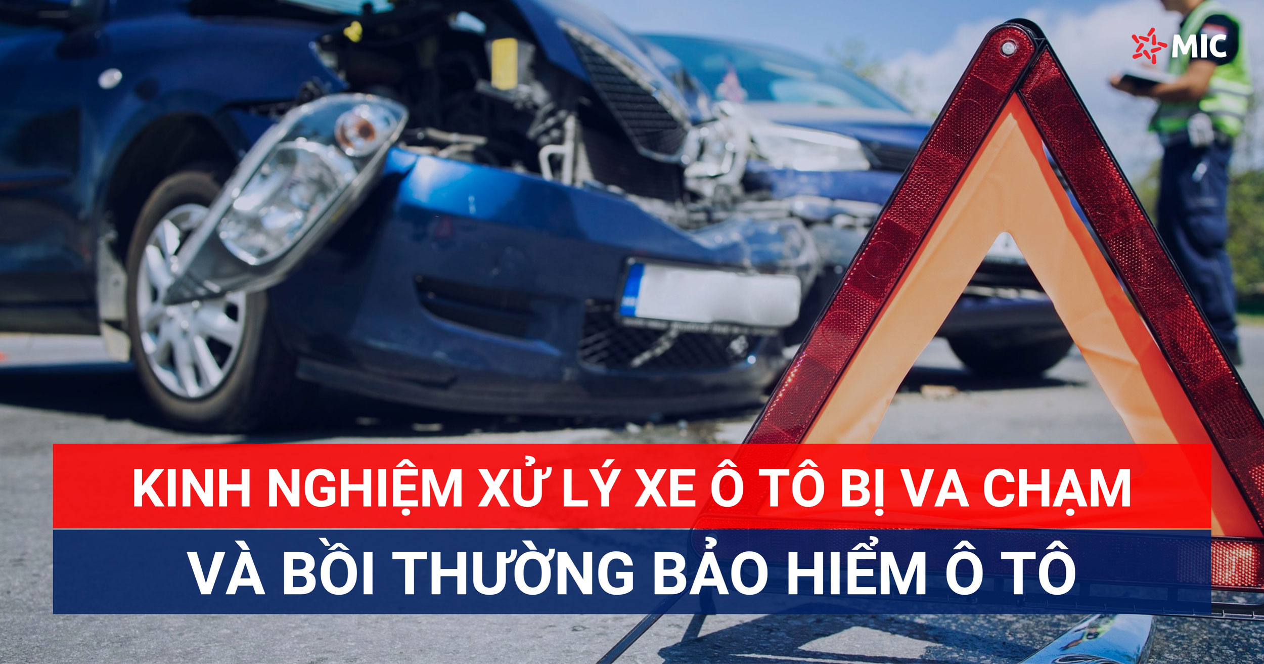 Kinh nghiệm xử lý xe ô tô bị va chạm và bồi thường bảo hiểm ô tô